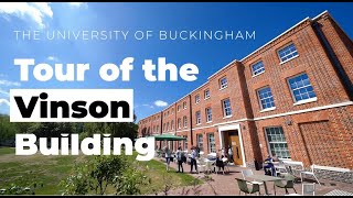 Tour of the Vinson Building - The University of Buckingham