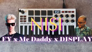 FY x Mc Daddy x DISPLAY - NISI (Instrumental Cover)