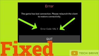 Fix Valorant Error Code VAL 5 | The Game Has Lost Connection. Please Relaunch The Client To Restore
