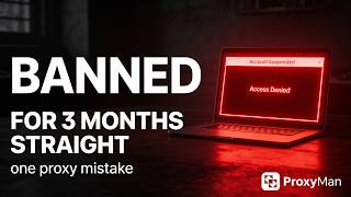 WHY I STOPPED GETTING BANNED (the proxy mistake I was making)