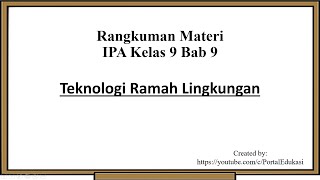 Summary of Science Material for Grade 9 Chapter 9: Environmentally Friendly Technology Summary of Science Material for Grade 9 Chapter 9: Environmentally Friendly Technology