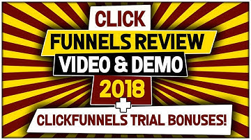 ClickFunnels Review Video & Demo 2018 + ClickFunnels Trial Bonuses