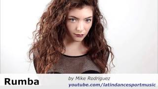 RUMBA // Lorde - Royals (Rumba Tempo) - Latin Dancesport Music chords