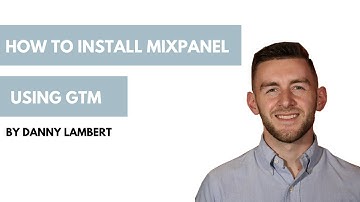 How to Install Mixpanel Using Google Tag Manager (Client-Side)