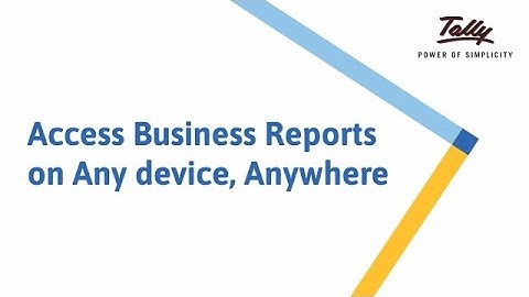 Access Business Reports on Any Device, Anywhere | TallyPrime Walkthrough