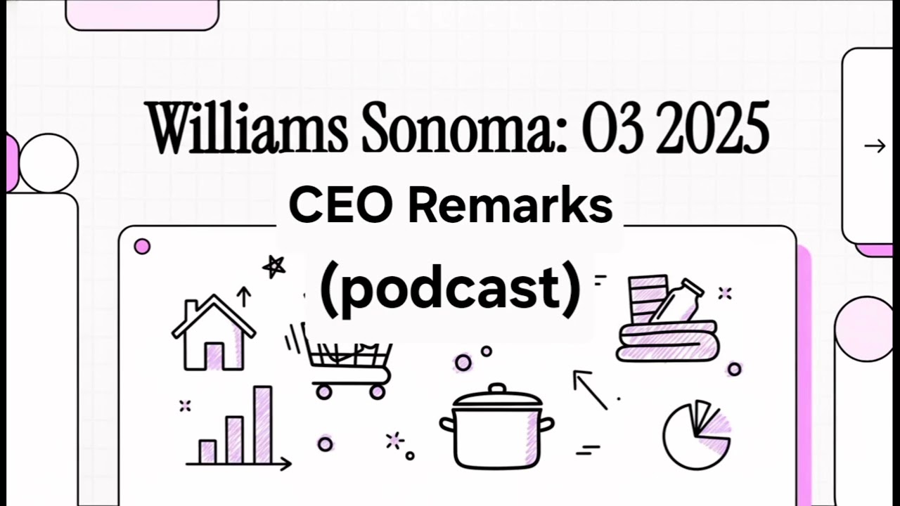 2025q3WSM Williams-Sonoma conferencecall01(ceo remarks)-podcast