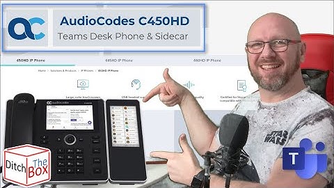Ditch the Box Episode 10: AudioCodes C450HD Microsoft Teams Phone with Sidecar