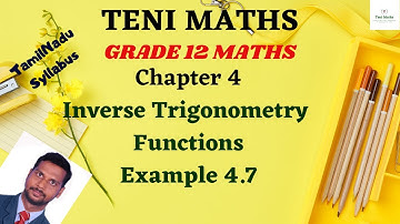 Grade 12 :Maths : Chapter 4: Inverse Trigonometry Functions: Example 4.7