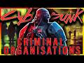 The Criminal Organisations In Night City | FULL Cyberpunk Lore