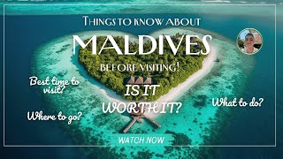 Maldives in 2025 Is it worth it Listen to these things you MUST know!