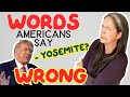 10 Words Americans Say WRONG! | Americans Mispronounce These Words Often
