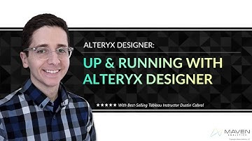 NEW COURSE: Up & Running with Alteryx Designer!