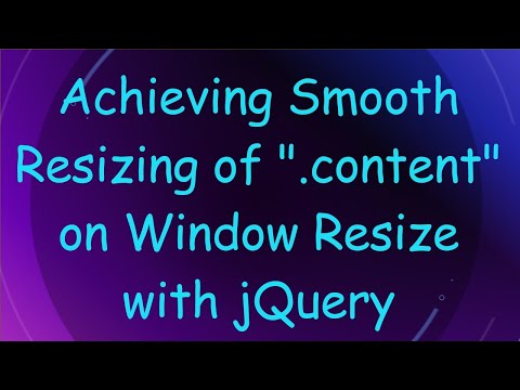 Achieving Smooth Resizing