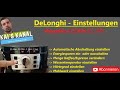 DeLonghi-Einstellungen| Abschaltung+ Energiesparen+ Temperatur+ Kaffee-Menge+ Härtegrad+ Mahlwerk #5