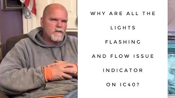 Why are all the lights flashing and flow issue indicator on ic40?