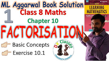 Class 8 Maths| Chapter 10 Factorisation| Exercise 10.1| ML Aggarwals Maths solutions