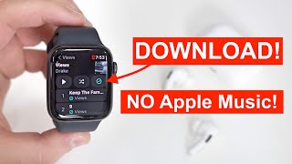 Listen To Music Offline on your Apple Watch WITHOUT Apple Music!!