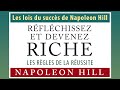 Rflchissez et devenez riche les lois du succs de napoleon hill napoleon hill livre audio