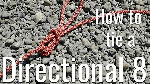 Directional Figure 8 Knot | EASY STEPS