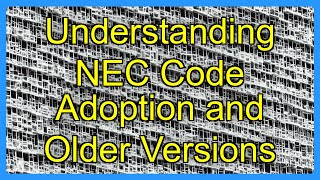 Understanding NEC Code Adoption and Older Versions