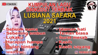 lusiana safara full album terbaru 2021