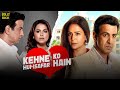 Kehne ko humsafar hain  hindi full movie  ronit roy mona singh gurdeep kohli  hindi movie 2024