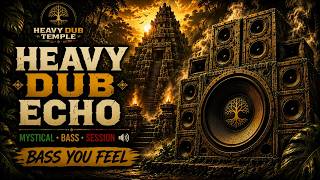 Heavy Dub Echo | Mystical Bass Session π