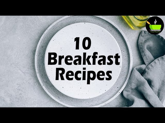 10 Best Indian Breakfast Recipes | She Cooks