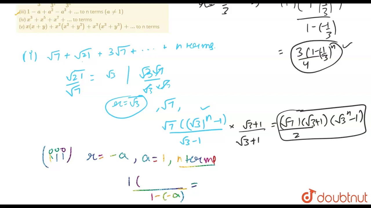 Find the sum of the GP : (i) `sqrt(7)+sqrt(21)+3sqrt(7)+...` to n terms (ii) `1-1/3+1/3^(2)-1/3^(3)+