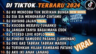 DJ TIKTOK TERBARU 2024🎵DJ KU SUDAH MENCOBA TUK BERIKAN BUNGA🎵DJ SIA SIA MENGHARAP CINTAMU🎵FULL BASS