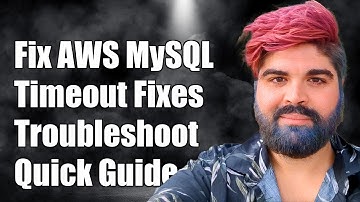 Fixing AWS MySQL Connection Timeout Issues: Troubleshooting Guide