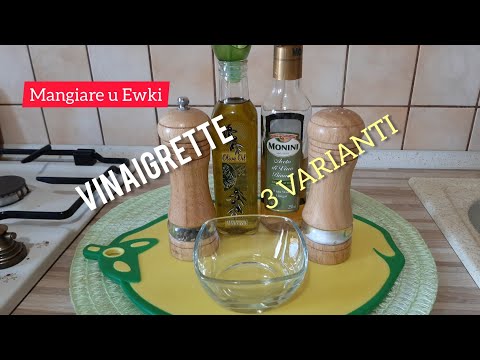 Video: Come Condire La Vinaigrette: Idee Interessanti