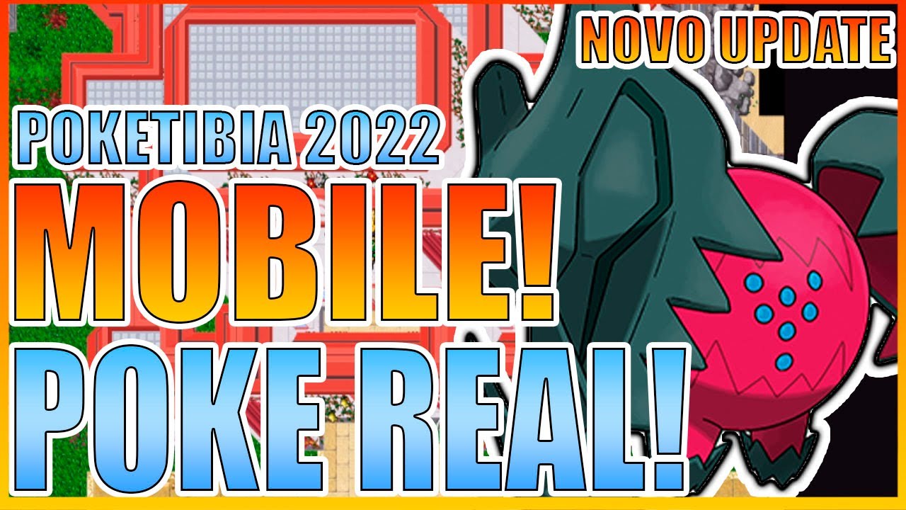 POKETIBIA MOBILE 2022 POKE REAL! NOVO UPDATE COM VÁRIOS NOVOS POKEMON!
