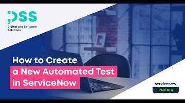 How to Create an ATF Test in ServiceNow: Step-by-Step Automated Test Framework Tutorial ✔️