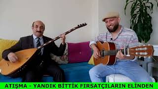 Fırsatçı Hırsızlara Yapılan Manidar Atışma - Orhan Üstündağ & İsrafil Üstündağ