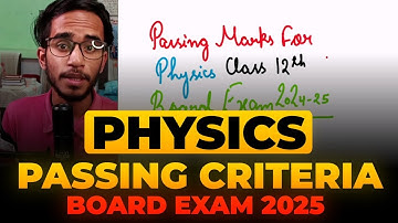 Passing Criteria For Physics Class 12 CBSE Board Exam 2025 | Passing Marks In Physics Class 12 2025