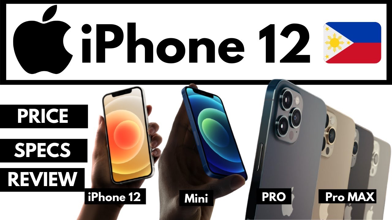 Iphone 12 Price List Philippines Expected Release Date Specs Review Iphone 12 Mini Pro Pro Max Youtube