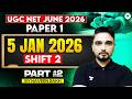 UGC NET Paper 1 June 2026 | Paper 1 - 5 JAN 2026 Shift 2 Part #2 | UGC NET Paper 1 Solution | Naveen