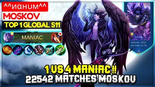 1 VS 4 MANIAC !! 22542 Matches Moskov [ Top 1 Global Moskov S11 ] ^^иαнυм^^ - Mobile Legends