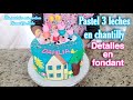 Pastel en chantilly 3 leches y detalles en fondant