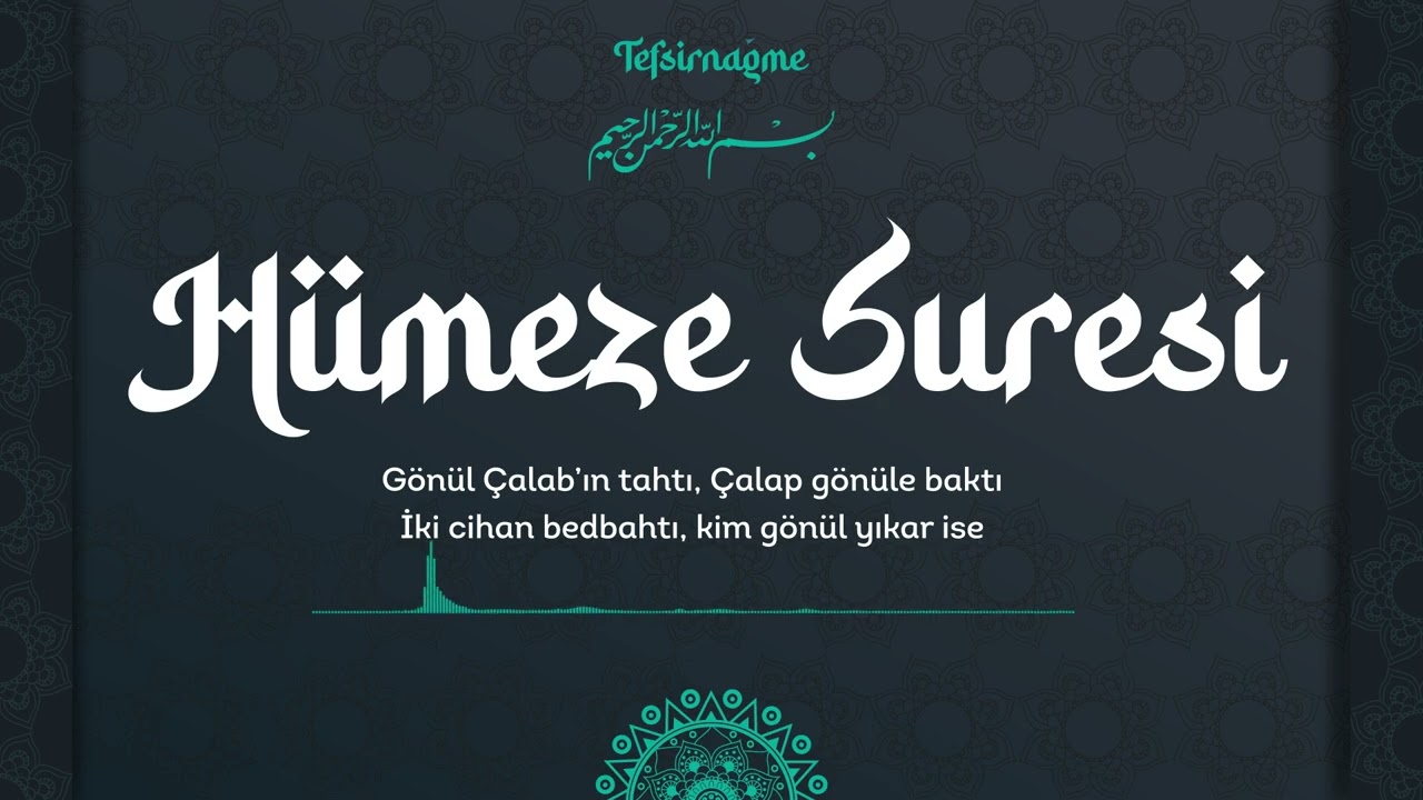 Hümeze Suresi Tefsiri