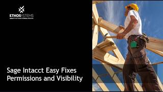 Sage Intacct Easy Fixes Permissions and Visibility