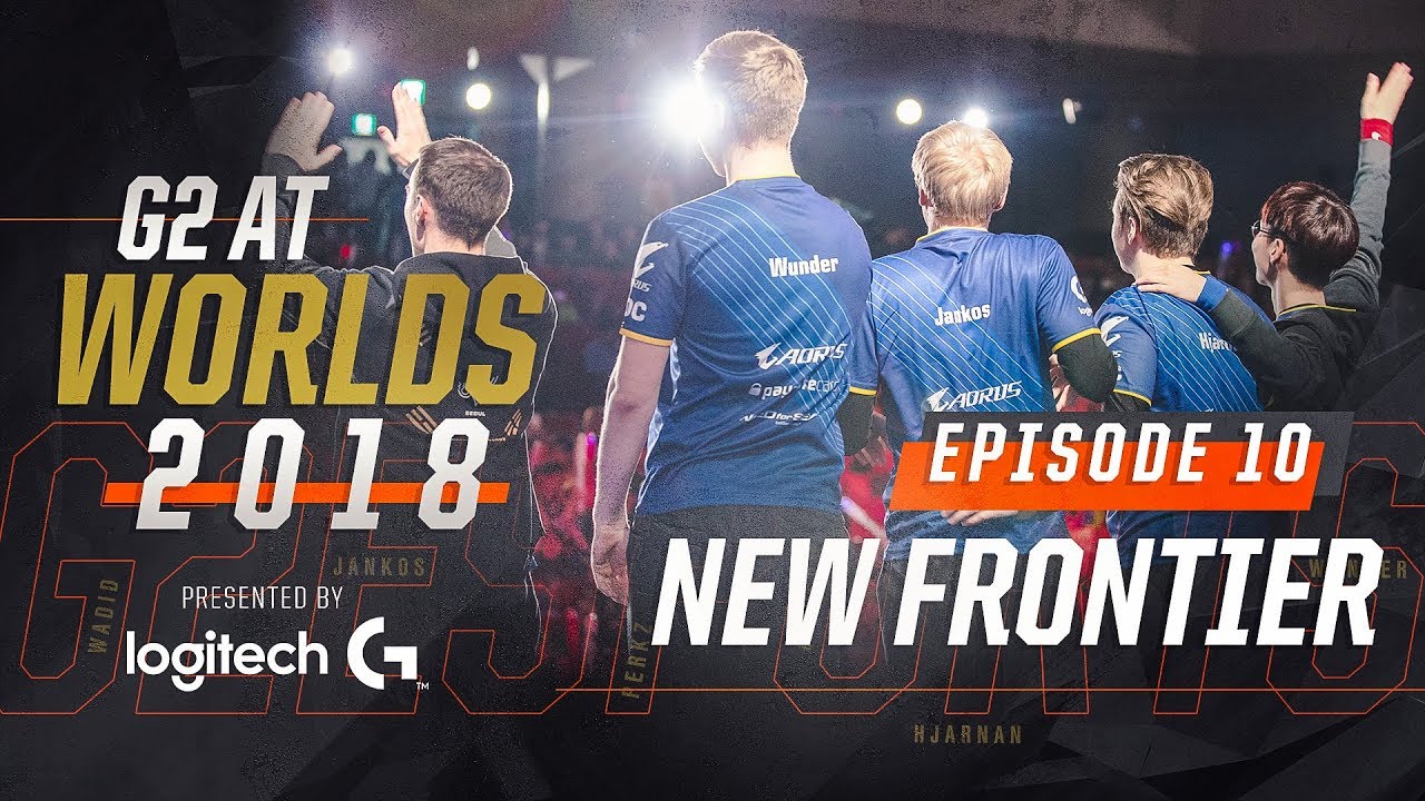 league of legends champions G2 at Worlds 2018 - Episode 10: New Frontier