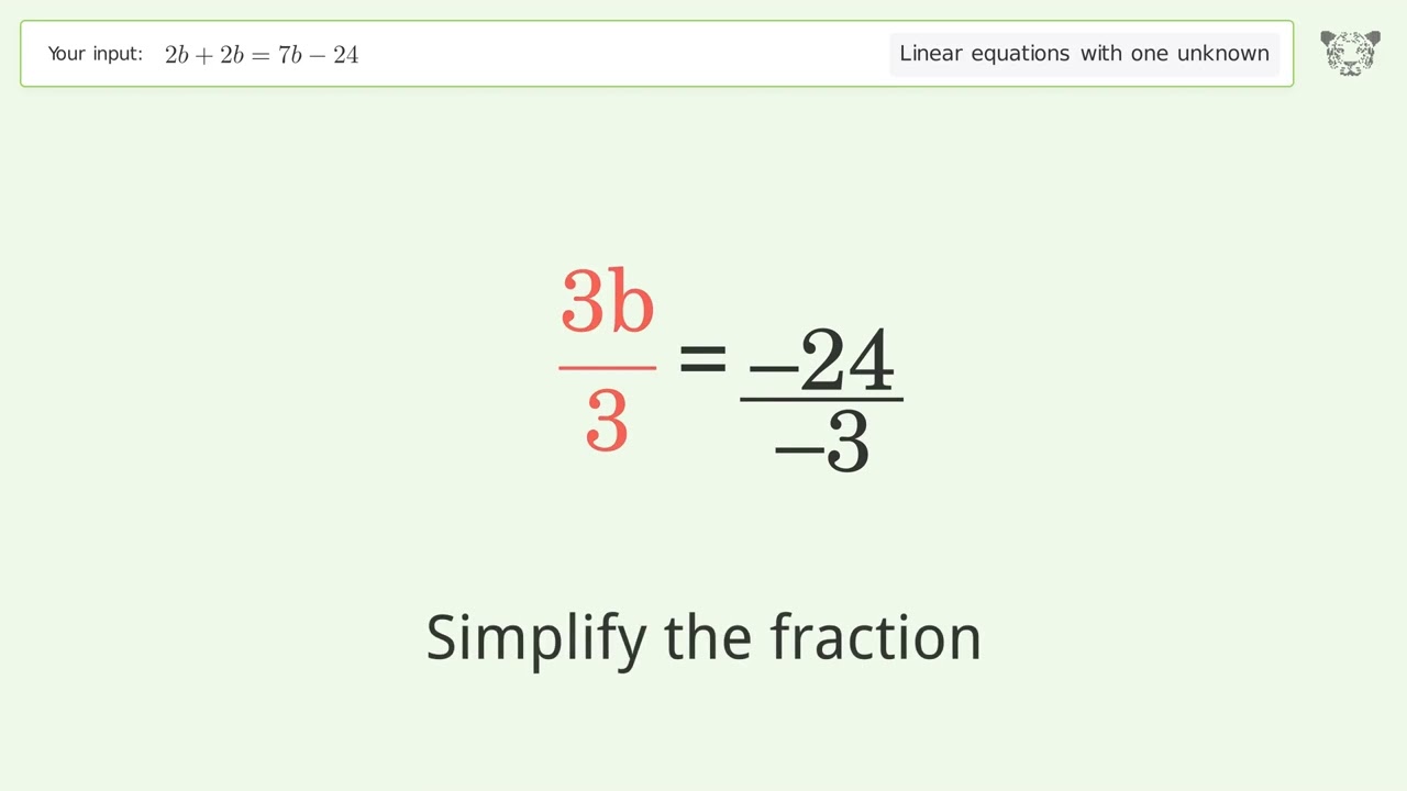 Solve 2b+2b=7b-24: Linear Equation Video Solution | Tiger Algebra