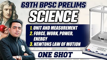 Science For 69th BPSC Prelims | Force, Work, Power, Energy, Newtons Law of Motion | 69 BPSC Prelims