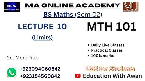 MTH 101 | Lecture 10 | Limits | BS Maths Semester 02 
