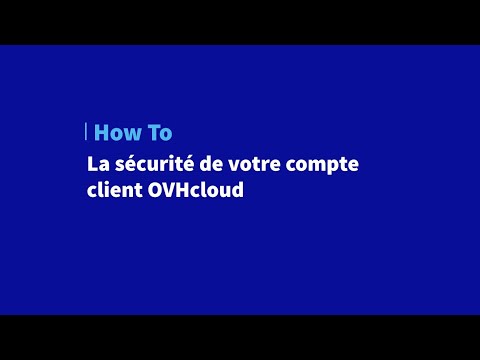 La sécurité de votre compte client OVHcloud