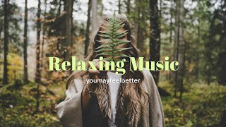 Feel Good with Relaxing Music • Listen to Fall asleep, Meditation and Reduce Stress