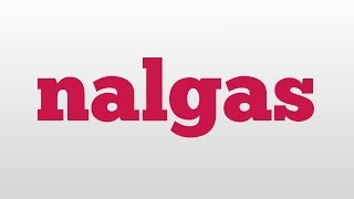 nalgas meaning and pronunciation