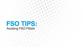 FSO Tips Avoiding FSO Pitfalls FSO Leadership